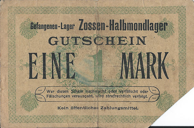 Zahlschein aus dem Gefangenenlager Zossen-Halbmondlager. Sammlung Detlev Brum. "Ersatzgeld" gab es in allen großen deutschen Kriegsgefangenenlagern zur Entlohnung der Kriegsgefangenen. Die größeren ständigen Arbeitslager gaben eigenes "Geld" aus, in Dortmund z.B. Hoesch und Phoenix. Die Gefangenen konnten damit Dinge des täglichen Bedarfs (z.B. Ansichtskarten) bezahlen.